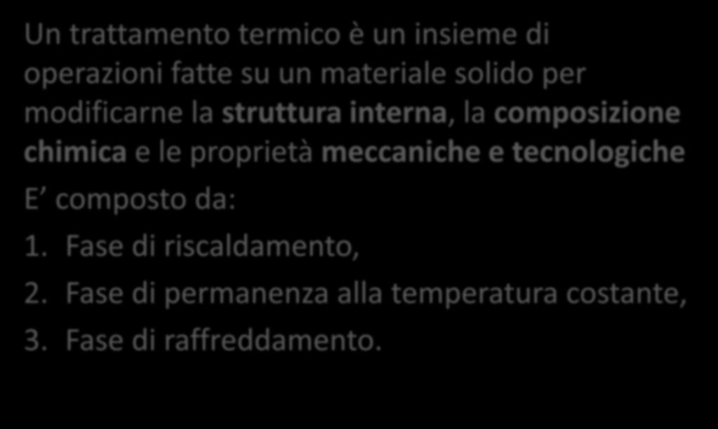 proprietà meccaniche e tecnologiche E composto da: 1.