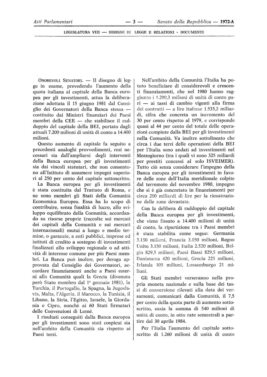 Atti Parlamentari LEGISLATURA Vili DISEGNI DI 3 Senato della Repubblica 1972-A LEGGE E RELAZIONI - DOCUMENTI ONOREVOLI SENATORI.