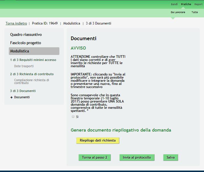 3.3 Modulo 3 Documenti Figura 12 Modulo 3 Documenti Nel terzo modulo è necessario prendere visione degli avvisi e cliccare sul bottone Riepilogo dei dati della richiesta.