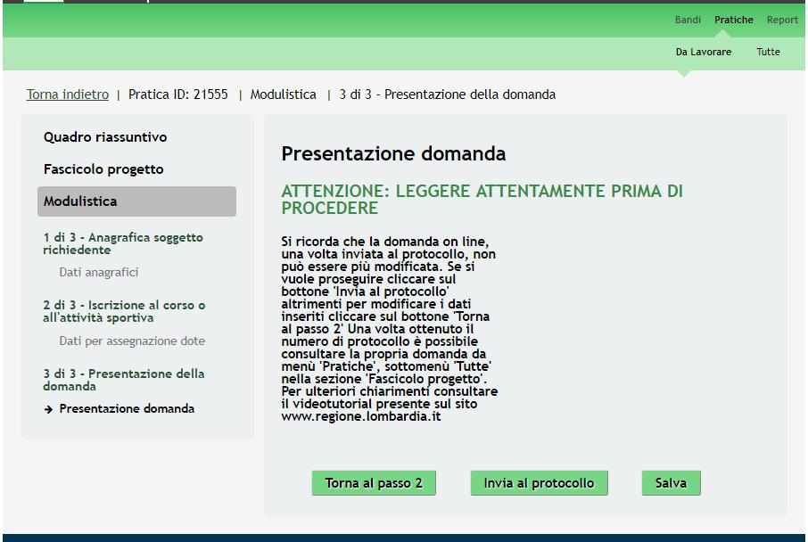 3.3 Modulo 3 Presentazione della domanda Figura 27 Modulo 3 Presentazione della domanda Nel terzo modulo è necessario prendere visione degli avvisi presenti e completare la procedura di presentazione