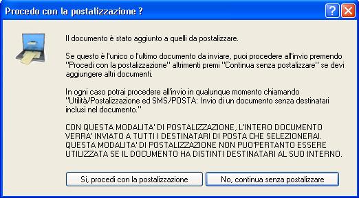 Ora, si aprirà l'anteprima del documento, con una finestra "PROCEDI CON LA POSTALIZZAZIONE?