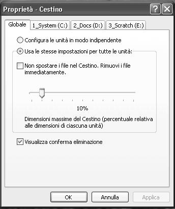 Proprietà: Capienza del cestino Il cestino Normalmente circa il 10% del disco fisso è dedicato ai file da cestinare.