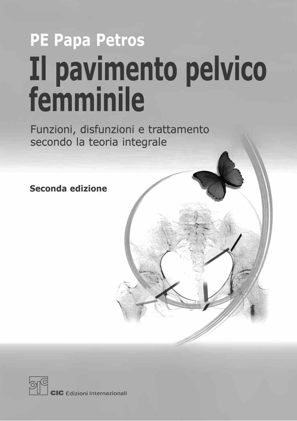 funzioni e disfunzioni Riepilogo del Capitolo 2 Capitolo 3 - Diagnosi di danneggiamento a carico del tessuto connettivo Sistema diagnostico della teoria integrale: panoramica Sistema diagnostico