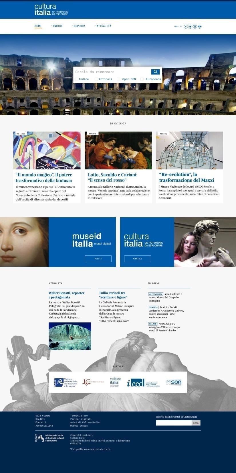 Home page Ottimizzazione della navigazione con poche voci essenziali Box di ricerca centrale con filtri di contesto Area Notizie in evidenza Area collegamenti a MuseiD e a