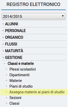 Assegna materie ai piani di studio In questa sezione vengono assegnate le materie ministeriali ai piani di studio inseriti nella sezione precedente.