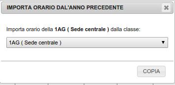 Essendo un operazione piuttosto lunga da fare, non è necessario farla per ogni classe, infatti basta utilizzare la funzione COPIA ORARIO in modo da impostare lo stesso orario per tutte le classi.