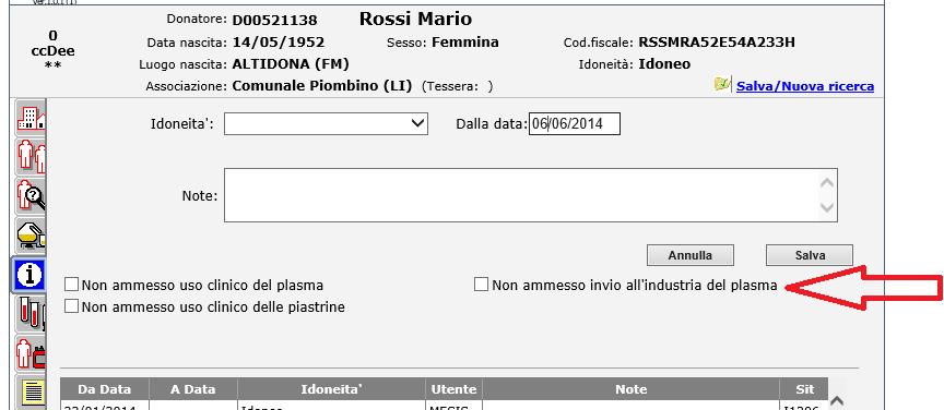 Gestione non ammesso invio all industria del plasma Per compatibilità con le funzionalità del TMM standard è stato inserita la funzionalità Non ammesso invio all industria del plasma.