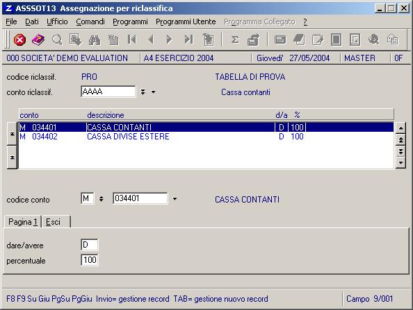 ASSEGNAZIONE SOTTOCONTI (ASSSOT13) (Area CONTABILE/bilanci e controllo gestione/contabilità direzionale/riclassifica di bilancio/assegnazione sottoconti) Il programma permette l assegnazione dei