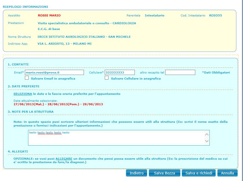 Inserisci tutte le informazioni In ques area trovi il riepilogo con tutte le informazioni che inserisci CASA DI CURA 2 Via prova 1 Milano Puoi utilizzare diversi filtri di ricerca Inserisci i