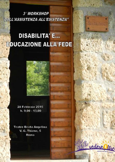 Il terzo workshop, del febbraio 2015, trattò esempi di buone prassi realizzate nei percorsi di