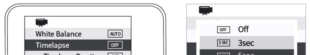 (3) Usare il Joystick per selezionare la modalità Timelapse: posizionarsi sulla voce Timelapse e spostare il Joystick verso destra per accedere al menu