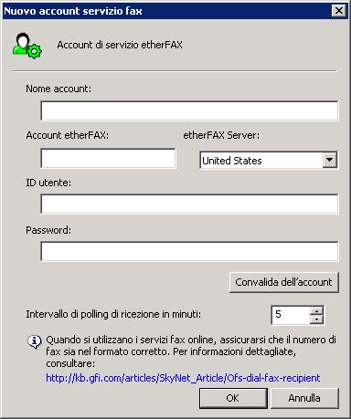 Opzione ID utente Password Descrizione Inserire l ID utente del servizio fax in linea GFI. Di solito inizia con MBX. Digitare la password account del servizio fax in linea GFI. 4.