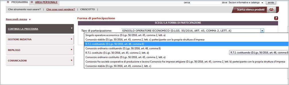 2.7 Forma di partecipazione Operatore riunito Nel caso in cui decidessi di partecipare alla RdO come Operatore riunito dovrai compilare gli stessi passi della procedura illustrati in precedenza.