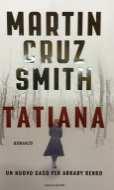 : SLAU/ORLO Smith, Martin Cruz: Tatiana :