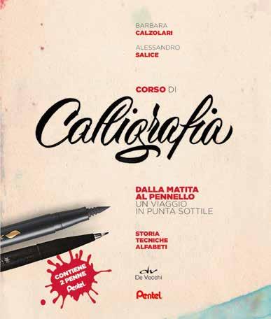 CALLIGRAFIA Corso di calligrafia edizione 2017 edito da Giunti Editore in collaborazione con Pentel, un corso completo per lo studio e la pratica della calligrafia con esempi in scala 1:1 e