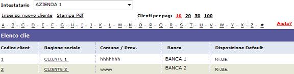 3.1.5. Clienti Nella pagina Clienti è necessario selezionare un Intestatario per visualizzarne l elenco o inserire i nuovi clienti ad esso legati.