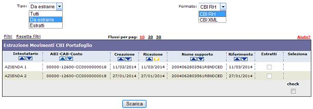 Portafoglio. Dal menù Utilità selezionare la voce Estrazione movimenti CBI Portafoglio. In questa maschera sono elencati i flussi CBI, contenenti i movimenti portafoglio, ricevutisull applicativo Web.