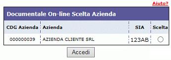 Selezionare tramite la casella "Scelta" l'azienda con cui accedere al servizio e cliccare su Accedi.