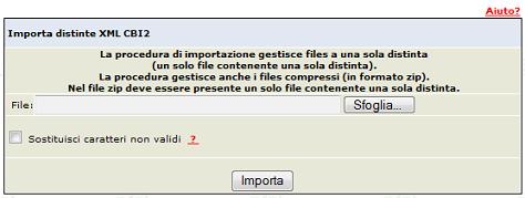 3.4.2. Importazione Distinta Allineamento Archivi SEDA Questa funzione prevede l'importazione dall'esterno, di file in formato standard CBI2 contenenti distinte XML.