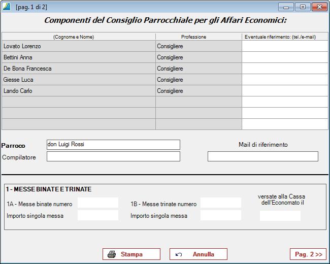 Dati di Messe binate e trinate Pagina 1 di 2: I dati compilati in questa finestra saranno automaticamente salvati e quindi visibili anche al successivo accesso.