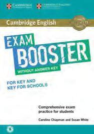 without answers with CD-ROM 978-1-107-61863-3 Workbook without answers with Audio CD 978-1-107-61880-0 Caroline Chapman, Susan White A2 Il nuovo materiale di preparazione all esame Cambridge English.