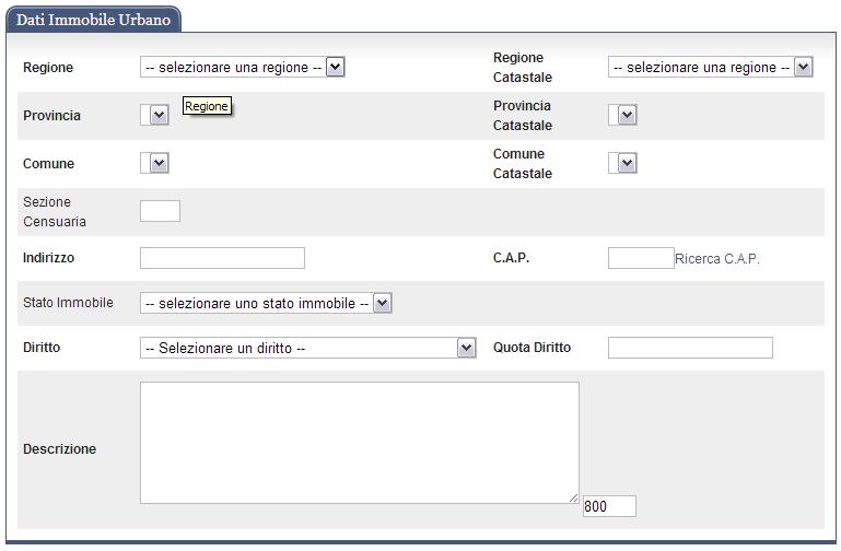 6.3.3.2 Dati immobile E possibile inserire le informazioni secondo il territorio amministrativo e secondo quello catastale (non sempre coincidenti) relative ad un immobile quali Provincia, Regione,