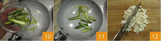 - RICETTA - In un'altra padella rosolate unite le punte degli asparagi (10) per circa 6-7 minuti fino a che non saranno ben dorate.