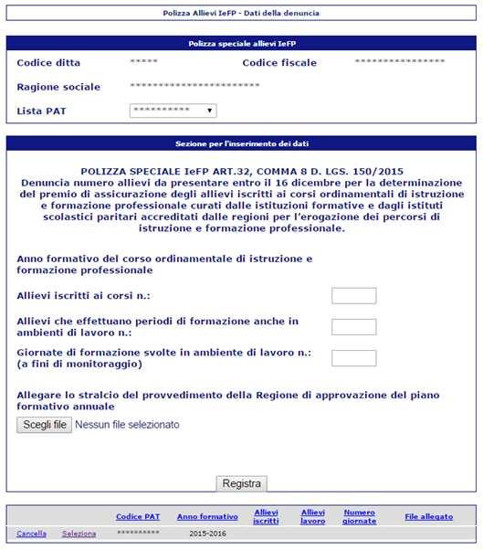 paritario. Nel caso in cui per il codice ditta siano attive più PAT con polizza allievi IeFP, si deve selezionare nella combo "Lista PAT" la PAT per la quale effettuare la denuncia.