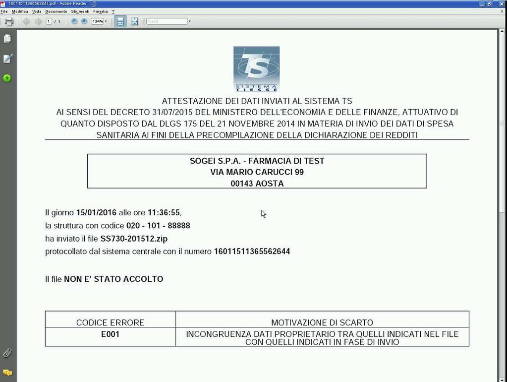 Esempio di ricevuta con fornitura NON accolta Per visualizzare il dettaglio delle righe scartate della fornitura la ricevuto dell invio cliccare