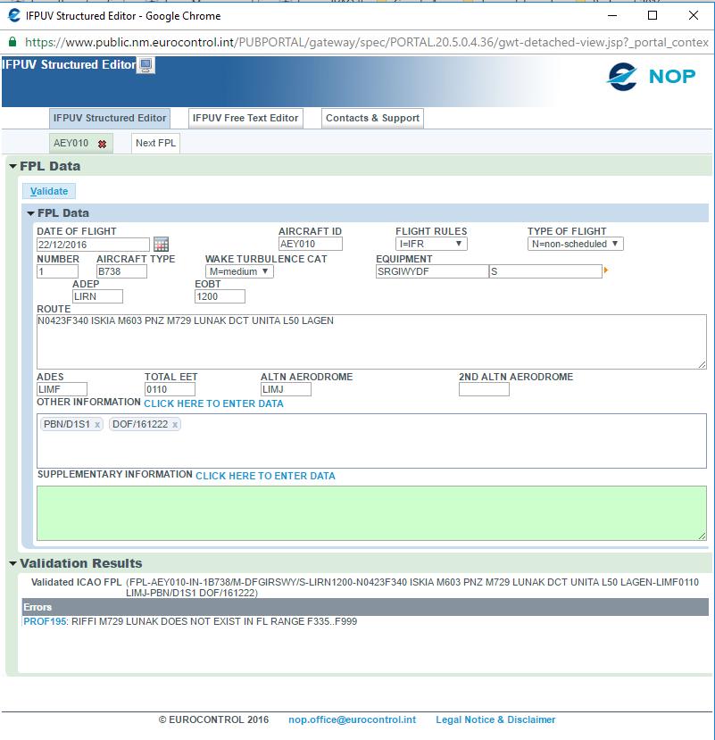 Pianificazione alcuni esempi Volo Napoli Capodichino (LIRN) Torino Caselle (LIMF) FL340 B738 Pianificazione errata: Punto di entrata nel FRA-IT: LUNAK LUNAK è