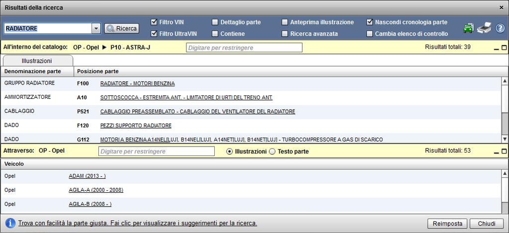 Un unica Ricerca: non è necessario specificare se si sta immettendo un numero parte, una descrizione o altri tipi di dati: è sufficiente digitare i criteri di ricerca!