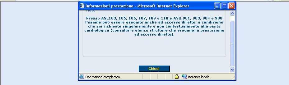 Dopo la scelta della prestazione la lista con l elenco dei risultati si chiude: per procedere con un ulteriore selezione ripetere i passi indicati.