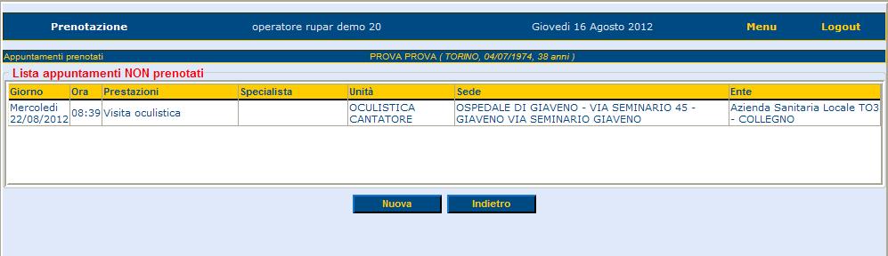 6 Prenotazione Il bottone Prenota, effettua la prenotazione dell appuntamento visualizzando la finestra di conferma dell appuntamento prenotato oppure errore in caso di mancata