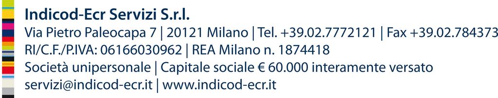 r.l. Belpasso 12 Akellas srl Cerro Maggiore 13 Alcass SpA Bedizzole 14 Alimentaria Valdinievole S.p.A. Ponte Buggianese 15 Alliance Oceane sas Nova Milanese 16 A.