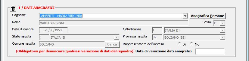 *) nel riq. 1 dell int. P/variazione Inserire la data solo se si intende variare uno dei dati di questo riquadro Per esempio se cod.