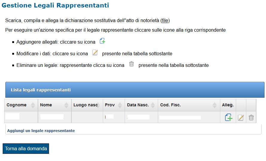 Per caricare gli allegati relativi a ciascun legale rappresentante (dichiarazione sostitutiva compilata e firmata e documento di identità) è necessario cliccare