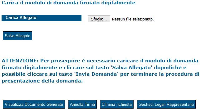 Una volta firmato digitalmente il modulo scaricato è possibile allegarlo alla domanda per poter continuare con la presentazione della stessa Dopo