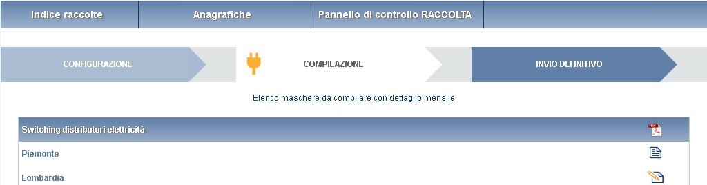 3.4 I bottoni all interno delle maschere da compilare All interno di alcune maschere da compilare è possibile cancellare tutti i dati immessi nella maschera e aggiornare lo stato di compilazione