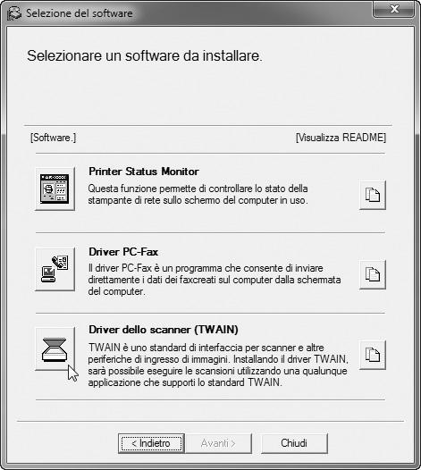 INSTALLAZIONE DEL DRIVER DELLO SCANNER Il driver dello scanner (driver TWAIN) può essere utilizzato solo se la macchina è collegata in rete.