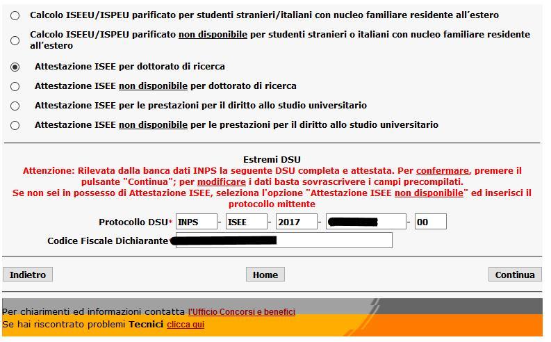 3 caso Attestazione ISEE per dottorato di ricerca (eventuale nucleo familiare ristretto ): 1. l applicazione online, collegata con la banca dati INPS, propone l ultima DSU completa ed attestata.