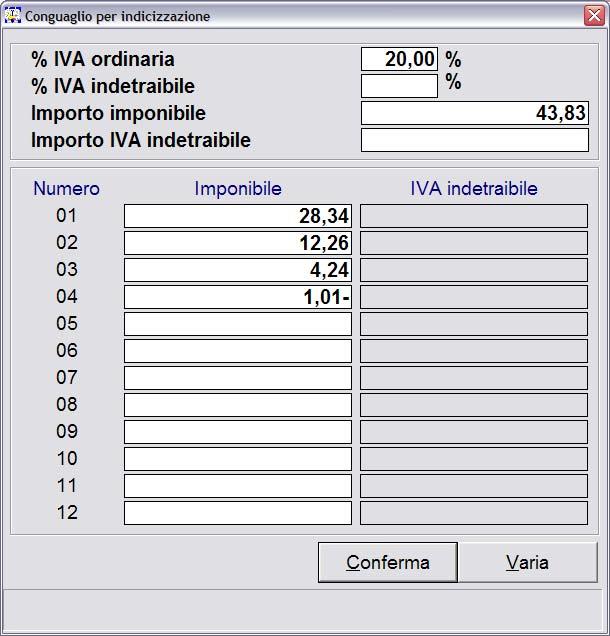 Inserimento conguagli di indicizzazione molteplici E possibile che il conguaglio per indicizzazione sia calcolato e fatturato a cadenza infrannuale e quindi in un periodo ve ne sia più di uno.