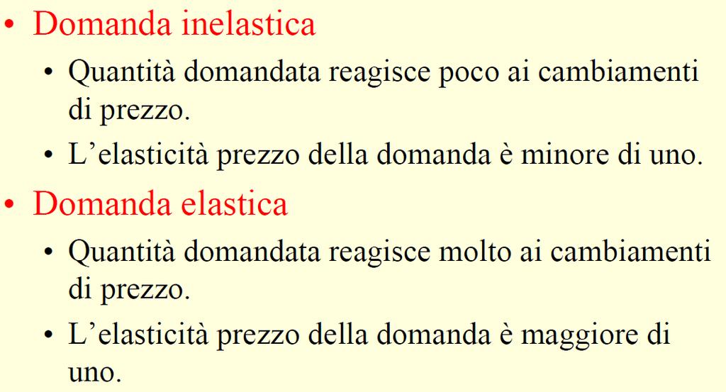 ELASTICITA DELLA DOMANDA E DELL OFFERTA ELASTICITÀ DELLA DOMANDA RISPETTO