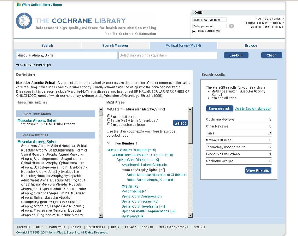 Cochrane library Modalità di ricerca (2) Il MeSH può individuare più alberi in cui è contenuto il termine.