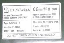 - Napoli - Italia Tipo: XYZW 19-2005 II 2 GD EEx e II T4 IP65 T 110 C 0722 Ta: -20 C +50 C CESI 05 ATEX
