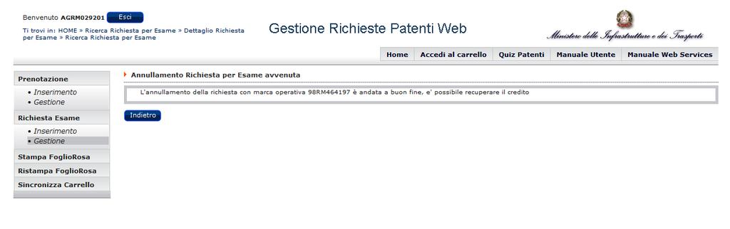 Pulsanti Conferma: conferma l annullamento della richiesta.