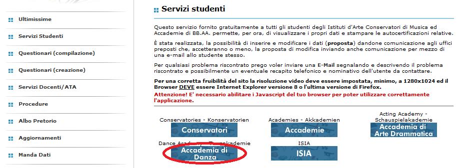 aspx -home page di ISIDATA Srl; cliccare nel menù sul lato sinistro sulla sezione Servizi Studenti cliccare sull icona Accademia di Danza, come indicato nell immagine