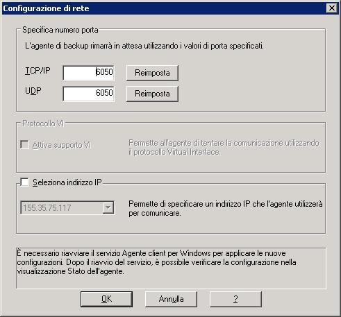 Configurazione dell'agente client per Windows Configurazione delle comunicazioni di rete Windows I servizi dell'agente client di CA ARCserve Backup sono condivisi da tutti gli agenti client