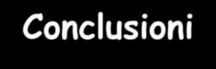 Conclusioni Ribadisco le scuse con cui avevo aperto la mia relazione Auspicio che l evento di oggi possa diventare un appuntamento periodico del nostro panorama convegnistico e che in