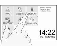 Viene attivata la corrispondente funzione di sistema o viene visualizzato un messaggio oppure un sottomenu con ulteriori opzioni.