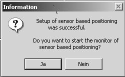 5 I Messa in servizio Avvio del programma "Sensor based positioning via bus" Dopo il download verrà visualizzata la richiesta, se si desidera commutare su monitor.